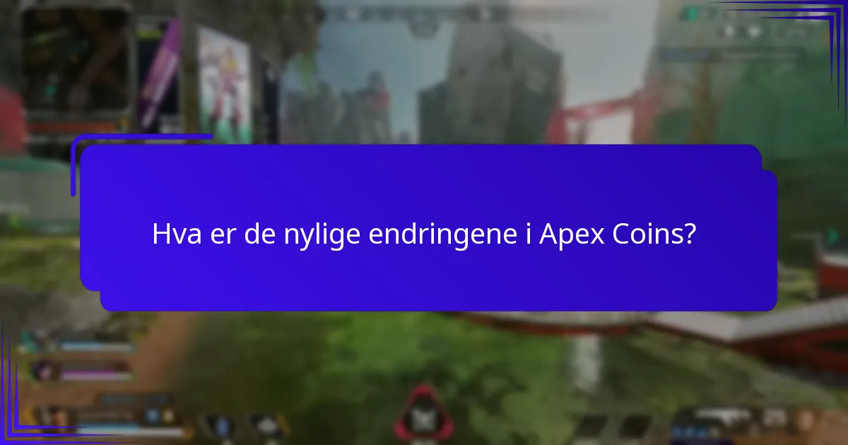Hvilke nye funksjoner er tilgjengelige for Apex Coins?
