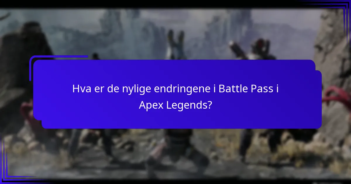 Hvilke nye funksjoner har blitt introdusert i Battle Pass?
