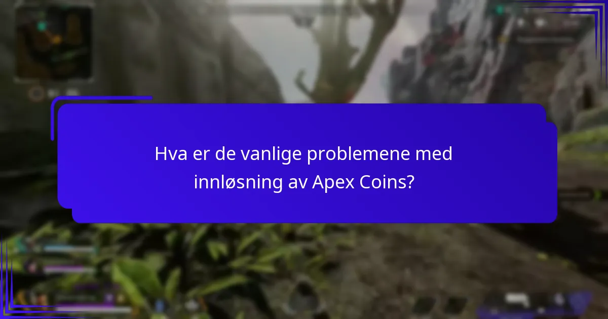 Hvilke plattformer støtter innløsning av Apex Coins?