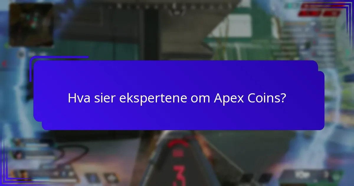 Hvordan maksimere verdien av Apex Coins?
