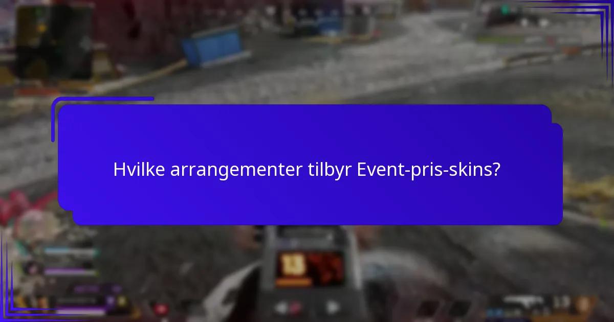 Hvordan skaffe Event-pris-skins?