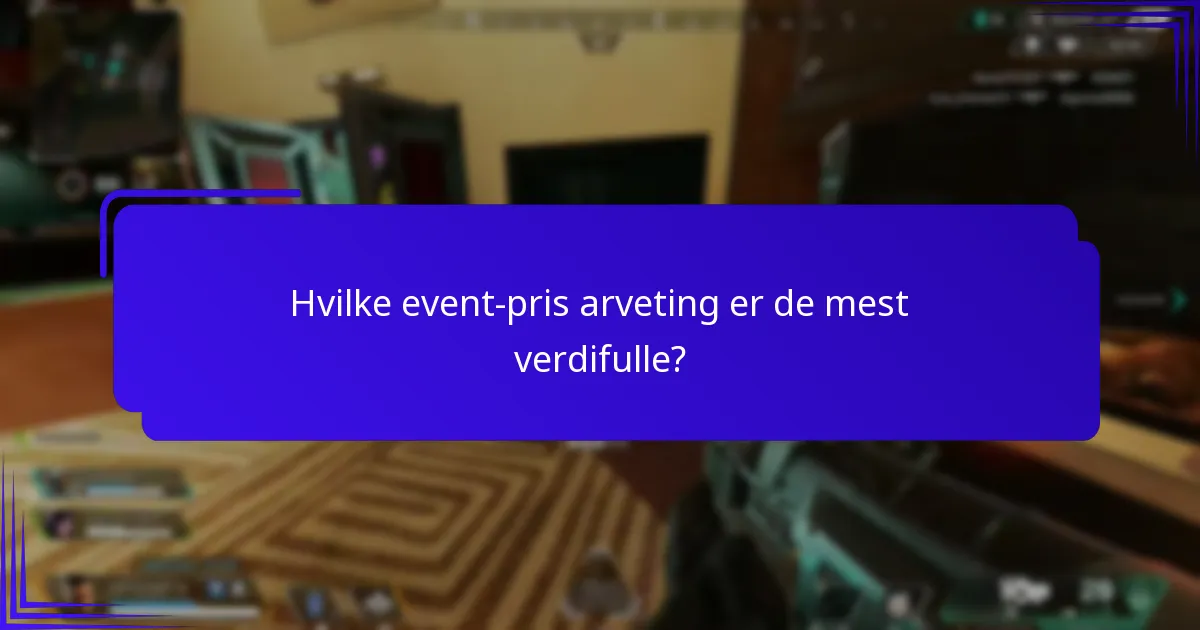 Hvor kan du kjøpe, selge eller bytte event-pris arveting?