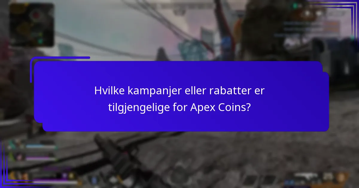 Hvilke kampanjer eller rabatter er tilgjengelige for Apex Coins?