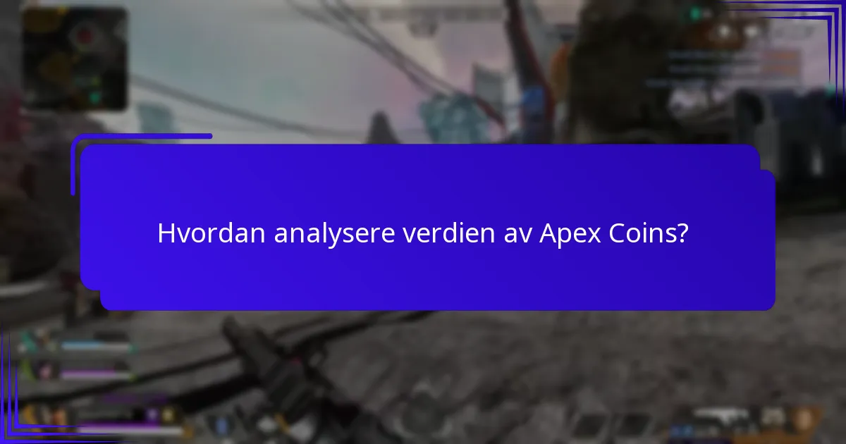 Hvordan analysere verdien av Apex Coins?