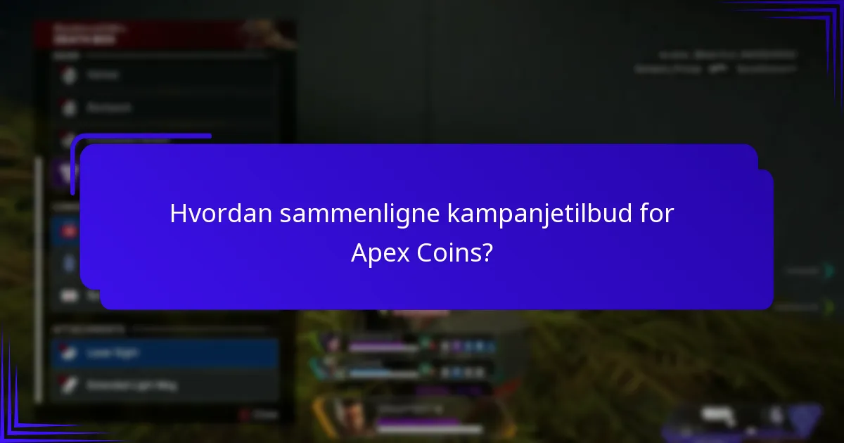 Hvordan sammenligne kampanjetilbud for Apex Coins?